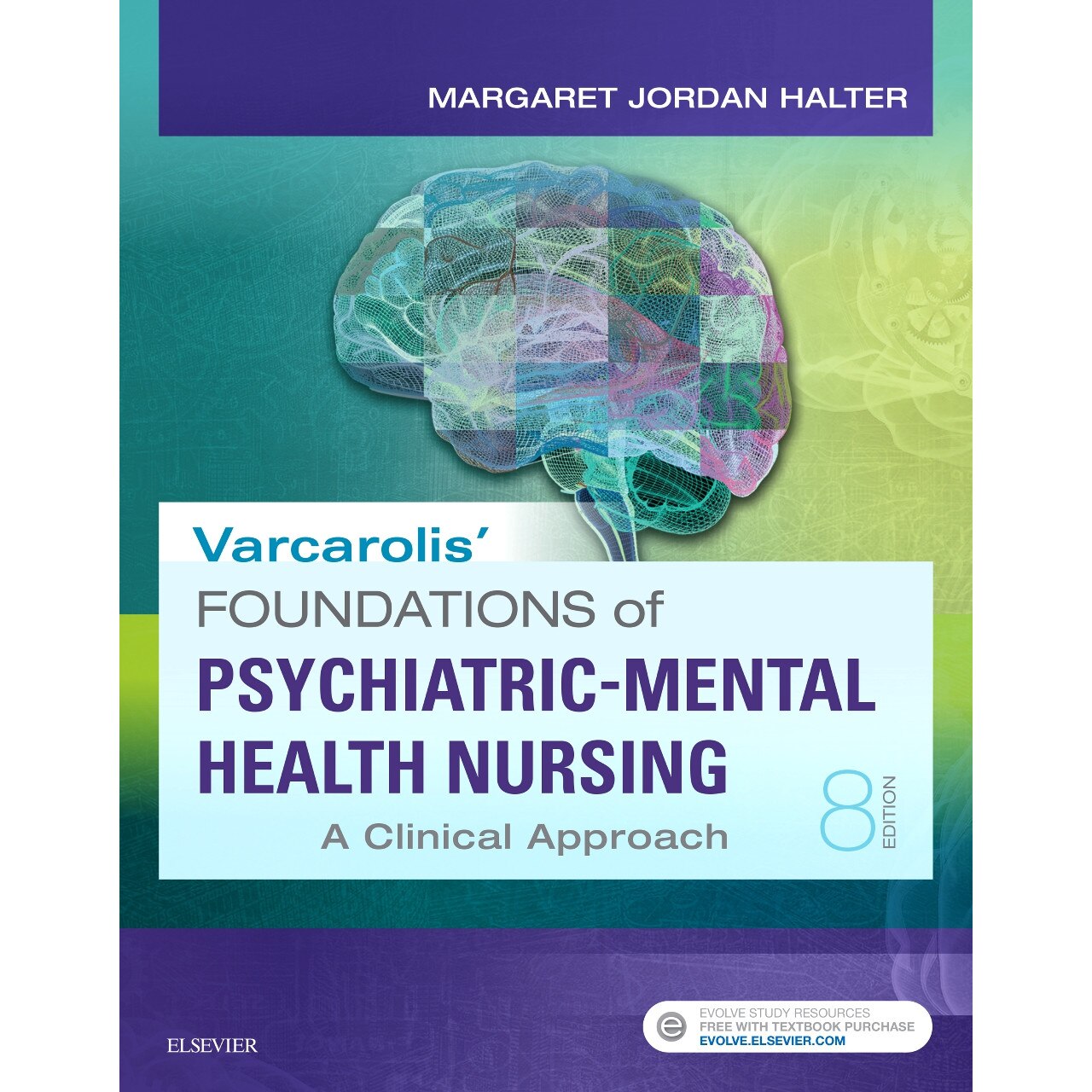 Varcarolis' Foundations of Psychiatric-Mental Health Nursing de Margaret Jordan Halter