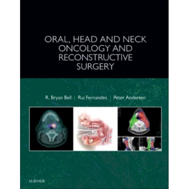 Oral, Head and Neck Oncology and Reconstructive Surgery de R. Bryan Bell