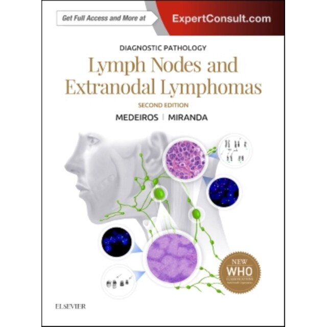 Diagnostic Pathology: Lymph Nodes and Extranodal Lymphomas de L. Jeffrey Medeiros