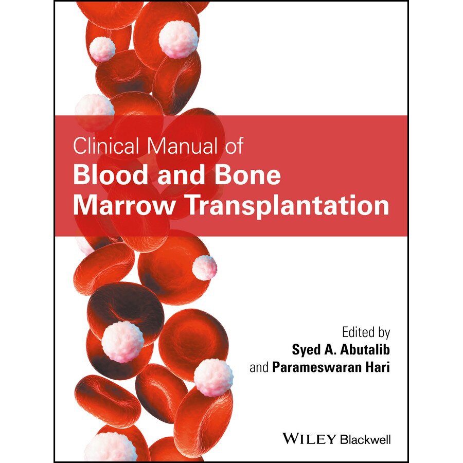 Clinical Manual of Blood and Bone Marrow Transplantation de Syed A. Abutalib