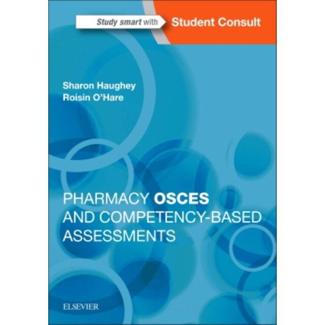 Pharmacy OSCEs and Competency-Based Assessments de Sharon Haughey