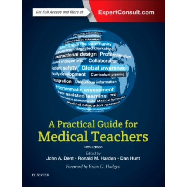 A Practical Guide for Medical Teachers de John Dent