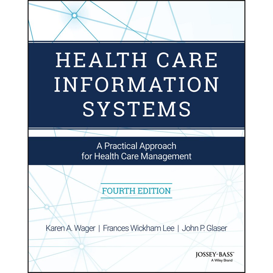 Health Care Information Systems de Karen A. Wager