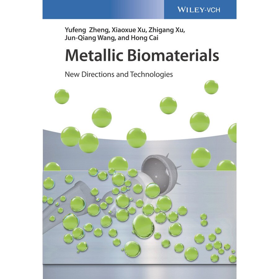 Metallic Biomaterials de Yufeng Zheng
