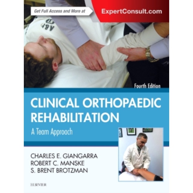 Clinical Orthopaedic Rehabilitation: A Team Approach de Charles E Giangarra