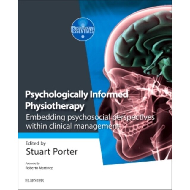 Psychologically Informed Physiotherapy de Stuart Porter