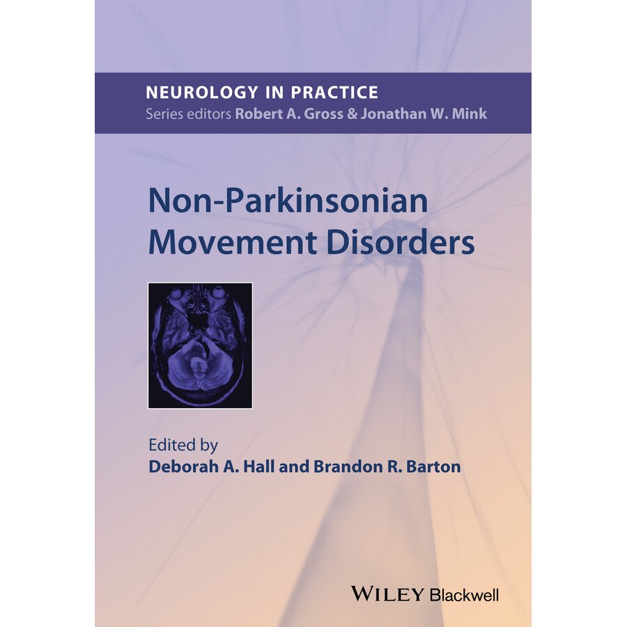 Non/-/Parkinsonian Movement Disorders de Deborah A. Hall