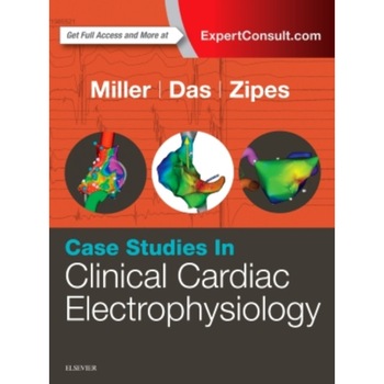 Case Studies in Clinical Cardiac Electrophysiology de John M. Miller Case Studies in Clinical Cardiac Electrophysiology de John M. Miller