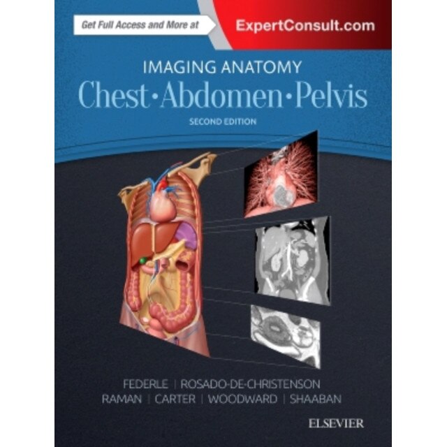 Imaging Anatomy: Chest, Abdomen, Pelvis de Michael P Federle
