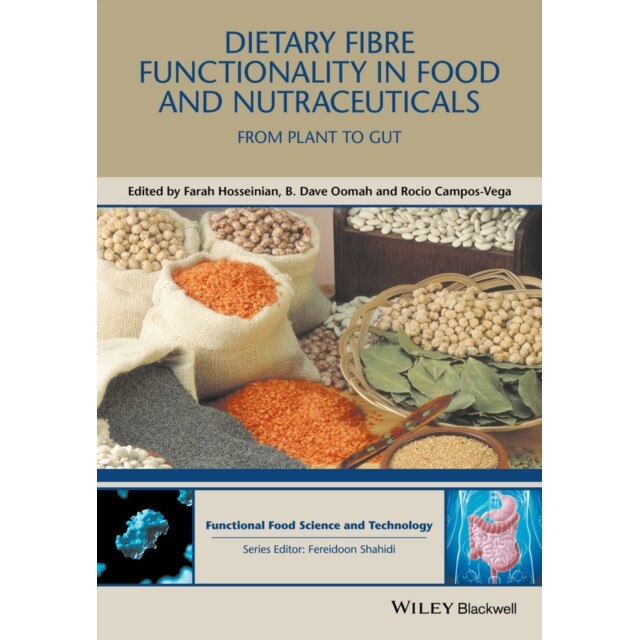 Dietary Fibre Functionality in Food and Nutraceuticals de Farah Hosseinian