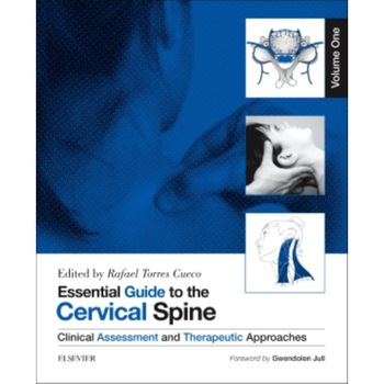 Essential Guide to the Cervical Spine - Volume One de Rafael Torres Cueco Essential Guide to the Cervical Spine - Volume One de Rafael Torres Cueco