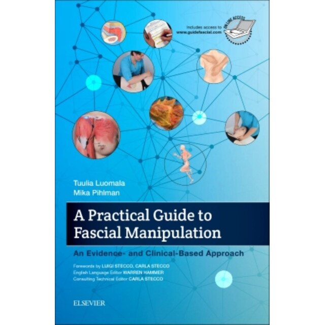 A Practical Guide to Fascial Manipulation de Tuulia Luomala