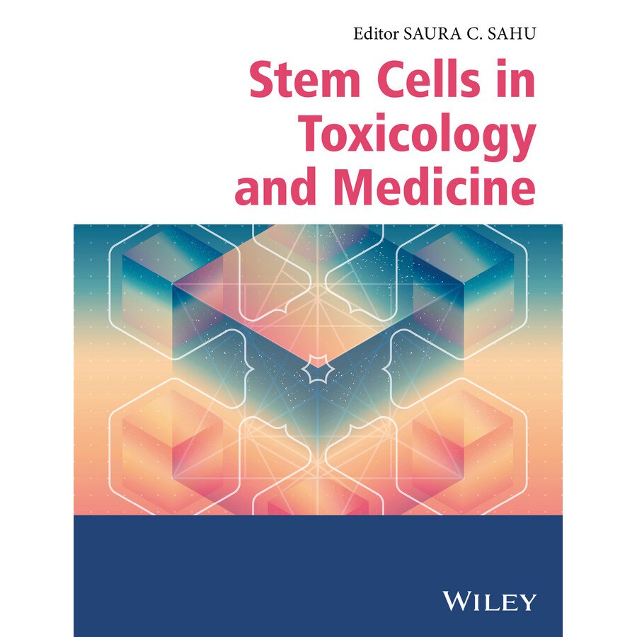 Stem Cells in Toxicology and Medicine de Saura C. Sahu