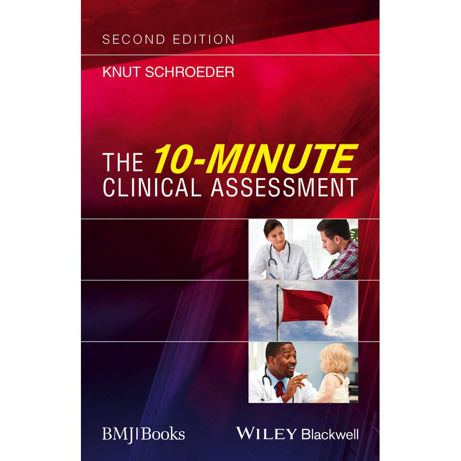 The 10/-/Minute Clinical Assessment de Knut Schroeder