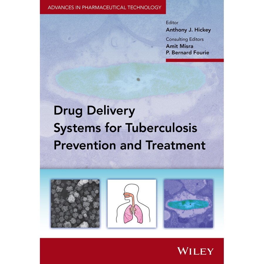Delivery Systems for Tuberculosis Prevention and Treatment de Anthony J. Hickey