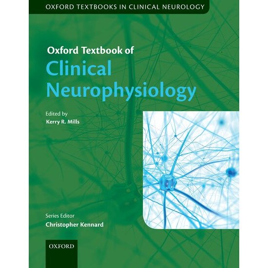Oxford Textbook of Clinical Neurophysiology de Kerry R. Mills
