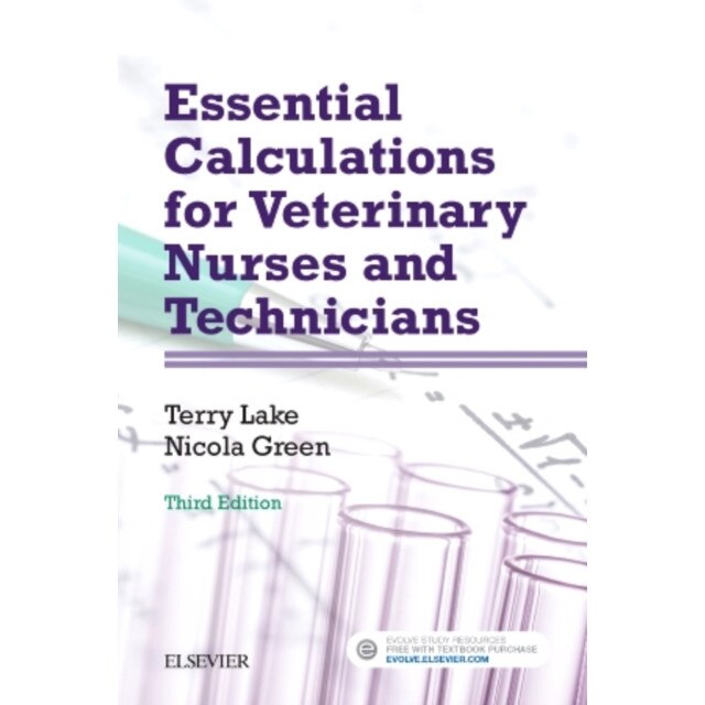 Essential Calculations for Veterinary Nurses and Technicians de Terry Lake