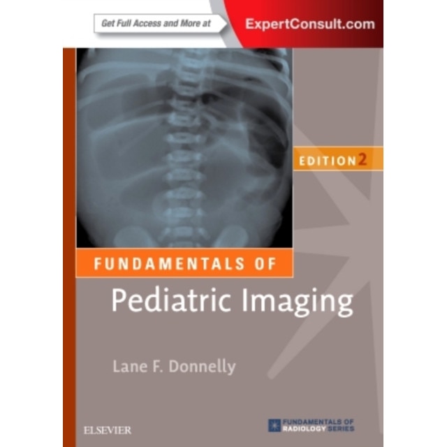 Fundamentals of Pediatric Imaging de Lane F. Donnelly