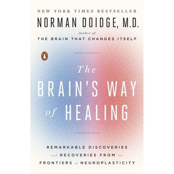 The Brain's Way of Healing de Norman Doidge The Brain's Way of Healing de Norman Doidge