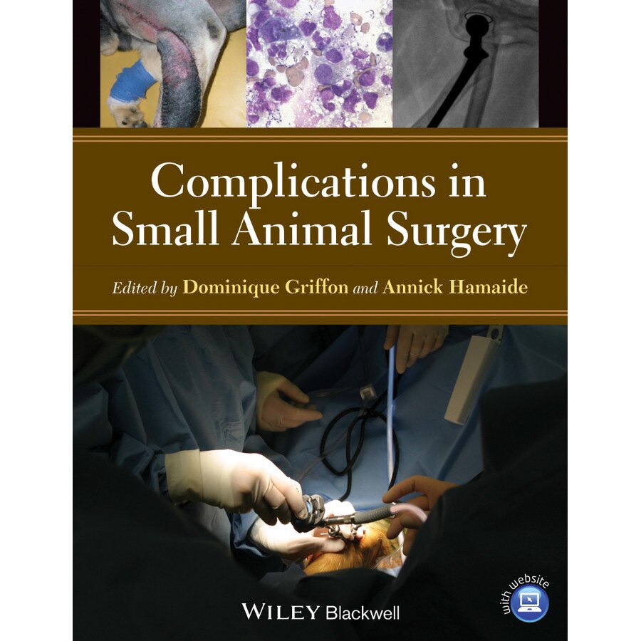 Complications in Small Animal Surgery de Dominique Griffon