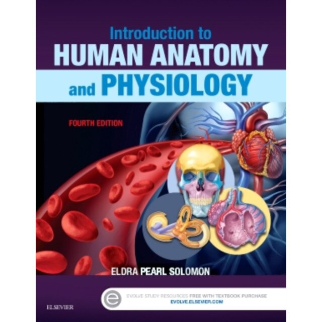 Introduction to Human Anatomy and Physiology de Eldra Pearl Solomon