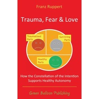 trauma fear and love de franz ruppert imagen 1_0_
0
