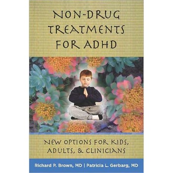 Non/-/Drug Treatments for ADHD /-/ New Options for Kids, Adults, and Clinicians de Richard P. Brown Non/-/Drug Treatments for ADHD /-/ New Options for Kids, Adults, and Clinicians de Richard P. Brown