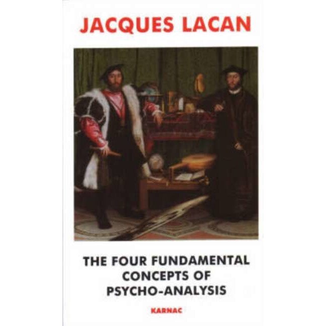 The Four Fundamental Concepts of Psychoanalysis de Jacques Lacan