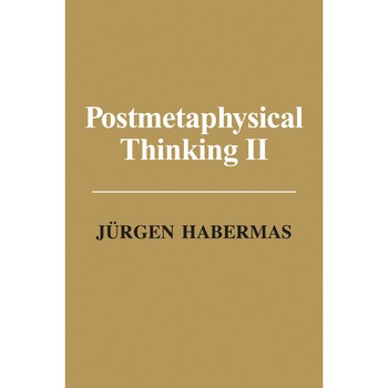 Postmetaphysical Thinking II de Jürgen Habermas Postmetaphysical Thinking II de Jürgen Habermas