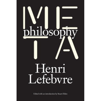 Metaphilosophy de Henri Lefebvre Metaphilosophy de Henri Lefebvre
