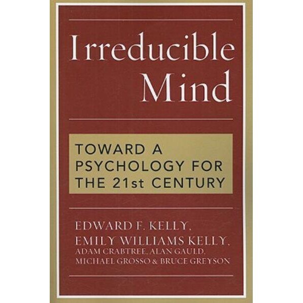Irreducible Mind de Edward F. Kelly