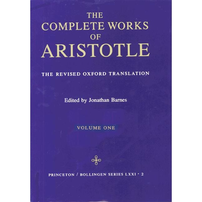 Complete Works of Aristotle, Volume 1 /-/ The Revised Oxford Translation de Aristotle Aristotle