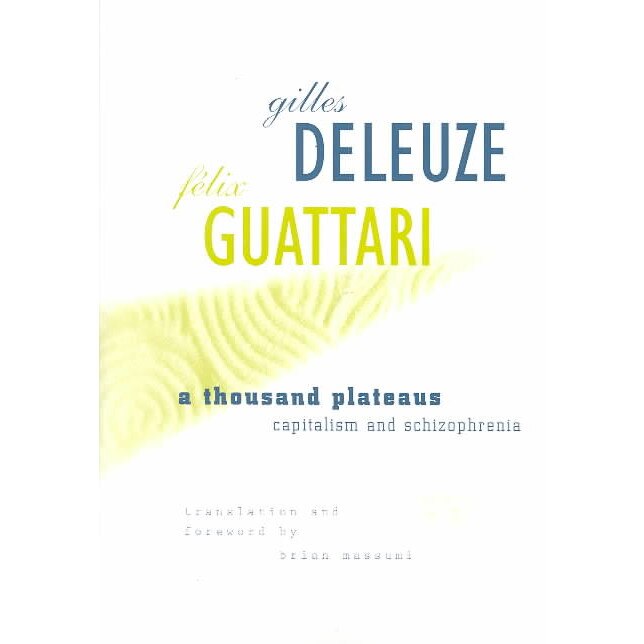 Thousand Plateaus de Gilles Deleuze