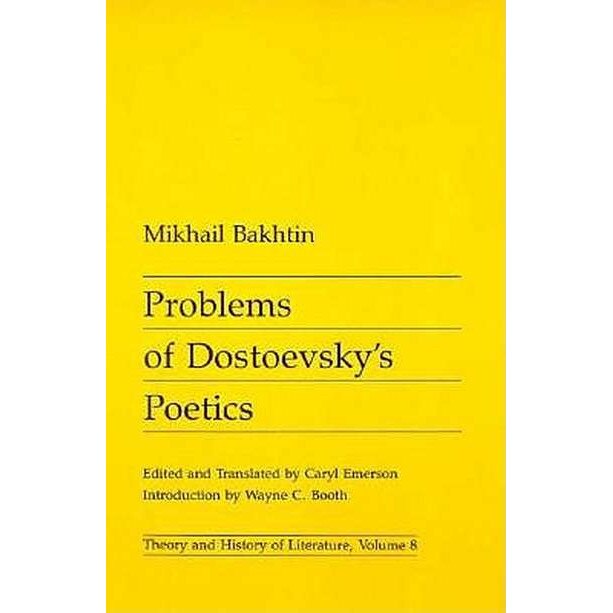 Problems of Dostoevsky’s Poetics de Mikhail Bakhtin