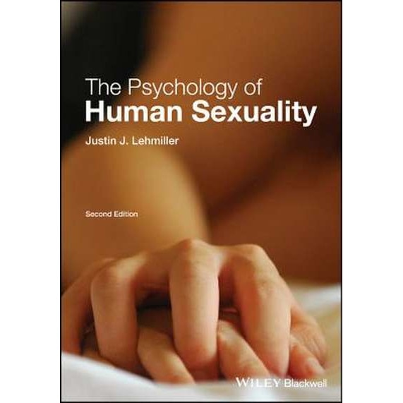 The Psychology of Human Sexuality de Justin J. Lehmiller