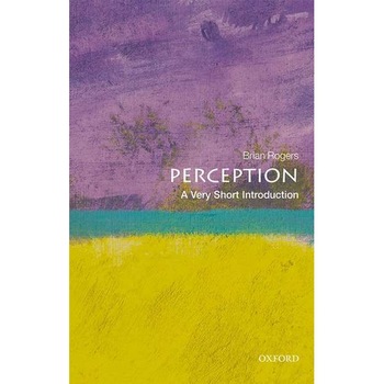 Perception: A Very Short Introduction de Brian Rogers Perception: A Very Short Introduction de Brian Rogers
