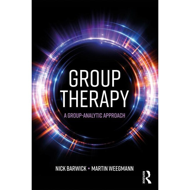 Group Therapy de The Guildhall School of Music & Drama and private practice, UK) Barwick, Nick (Group Analyst
