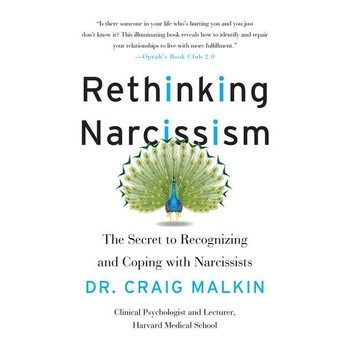 Rethinking Narcissism de Dr. Craig Malkin Rethinking Narcissism de Dr. Craig Malkin