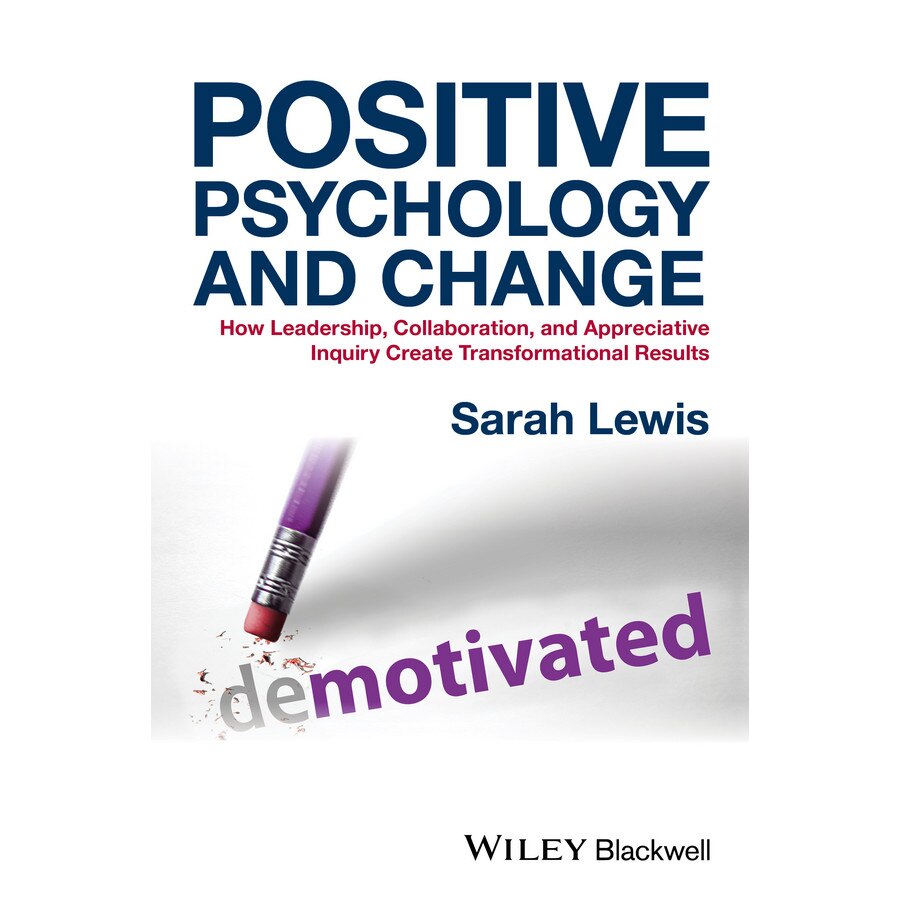 Positive Psychology and Change de Sarah Lewis