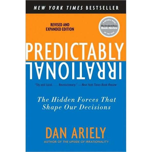 Predictably Irrational, Revised and Expanded Edition de Dr. Dan Ariely