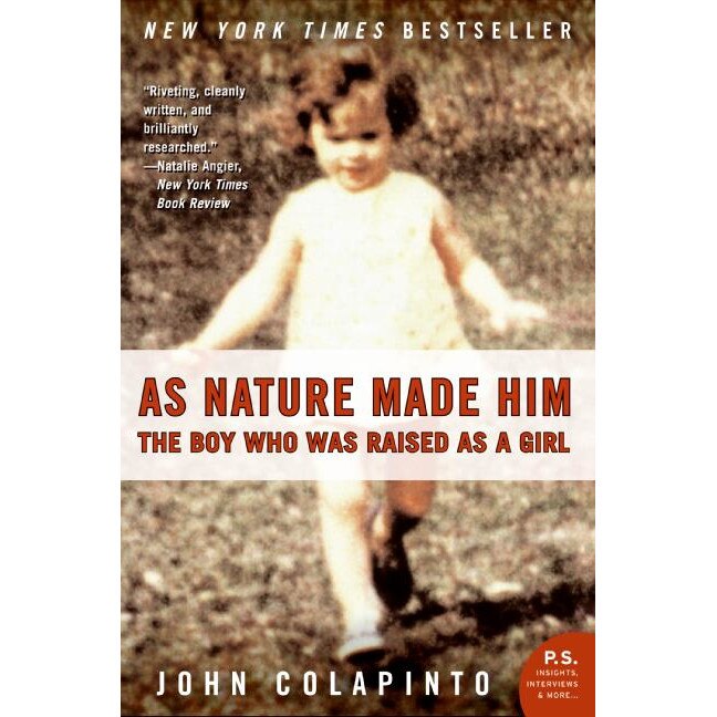 As Nature Made Him de John Colapinto