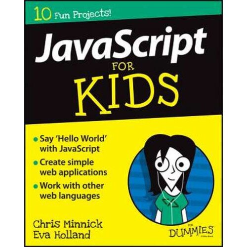 JavaScript for Kids for Dummies de Chris Minnick