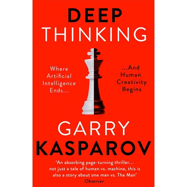 Deep Thinking de Garry Kasparov