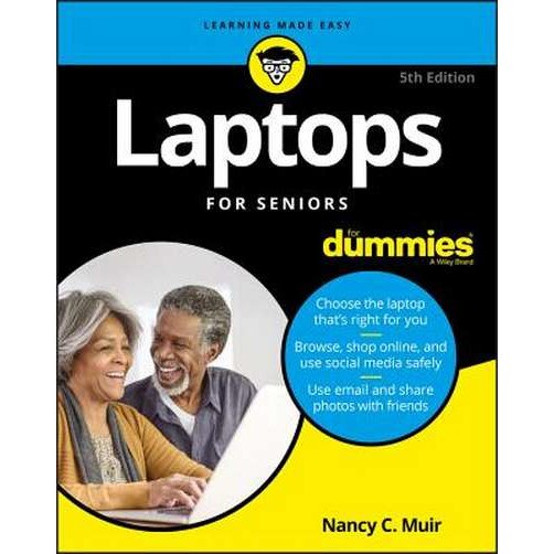 Laptops For Seniors For Dummies de Nancy C. Muir