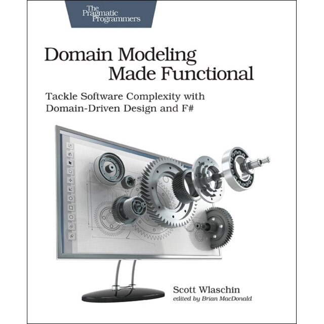 Domain Modeling Made Functional de Scott Wlaschin