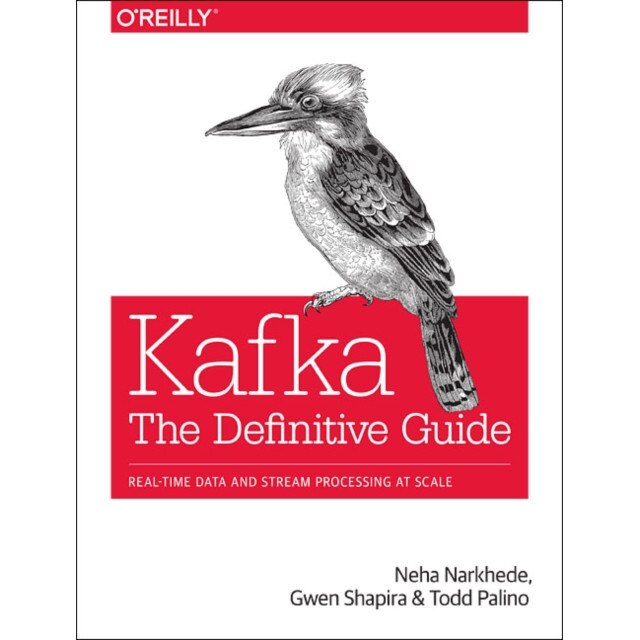 Kafka /-/ The Definitive Guide de Neha Narkhede