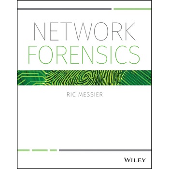 Network Forensics de Ric Messier Network Forensics de Ric Messier