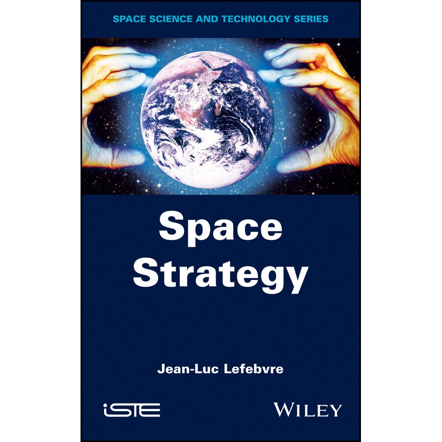 Space Strategy de Jean/-/Luc Lefebvre