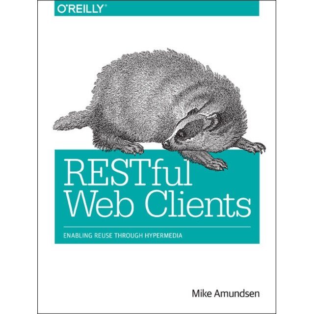 RESTful Web Clients de Mike Amundsen