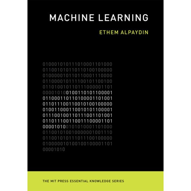 Machine Learning /-/ The New AI de Ethem Alpaydin